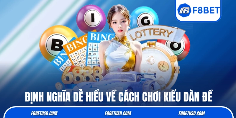 Mẹo Lên Dàn Đề Chuẩn Của Cao Thủ Lâu Năm Giúp Dễ Vào Bờ 2 Định nghĩa dễ hiểu về cách chơi kiểu dàn đề