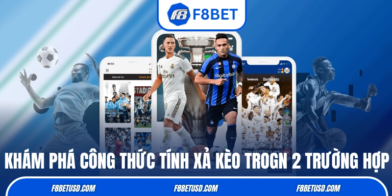 Khám phá công thức tính xả kèo trong 2 trường hợp
